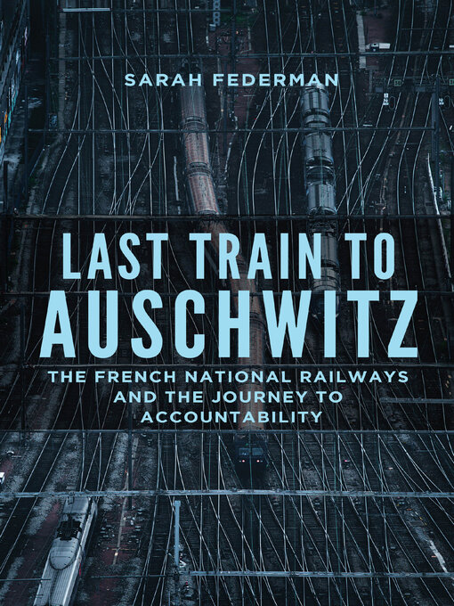 Title details for Last Train to Auschwitz by Sarah Federman - Available